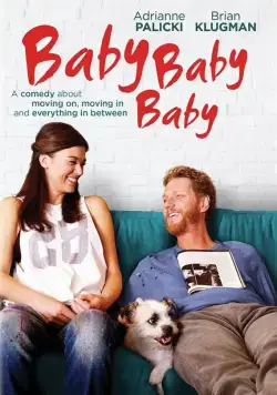 Детка, детка, детка / Baby, Baby, Baby (2015) фильм скачать через торрент в хорошем качестве