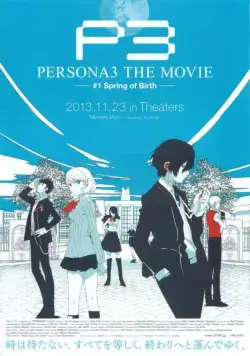 Персона 3: Весна рождения / Persona 3 The Movie: Spring of Birth (2013) мультфильм скачать через торрент в хорошем качестве