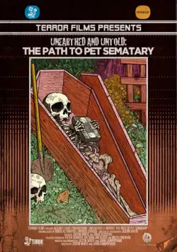 Unearthed & Untold: The Path to Pet Sematary (2017) фильм скачать через торрент в хорошем качестве