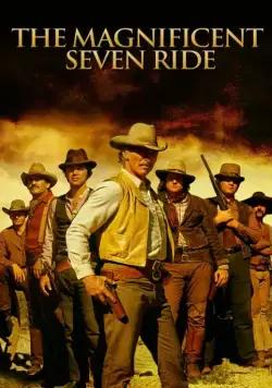 Великолепная Семёрка снова в седле / The Magnificent Seven Ride! (1972) фильм скачать через торрент в хорошем качестве