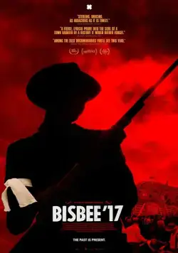 Бисби 17 / Bisbee '17 (2018) фильм скачать через торрент в хорошем качестве