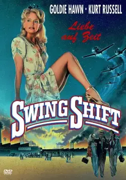 Пересменка / Swing Shift (1984) фильм скачать через торрент в хорошем качестве