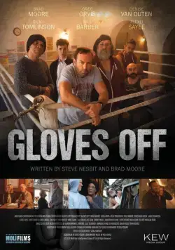 Без перчаток / Gloves Off (2017) фильм скачать через торрент в хорошем качестве