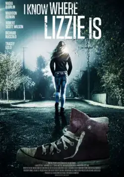 Я знаю, где Лиззи / I Know Where Lizzie Is (2016) фильм скачать через торрент в хорошем качестве