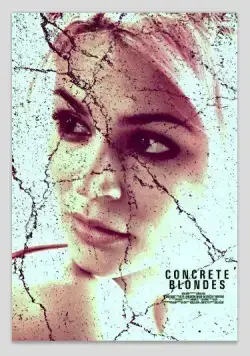 Настоящие блондинки / Concrete Blondes (2013) фильм скачать через торрент в хорошем качестве