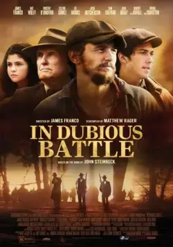 И проиграли бой / In Dubious Battle (2016) фильм скачать через торрент в хорошем качестве