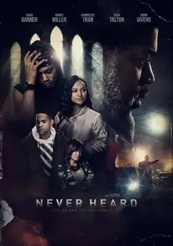 Главное услышать / Never Heard (2018) фильм скачать через торрент в хорошем качестве