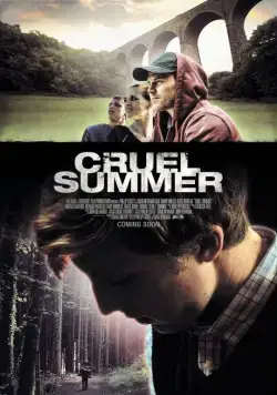 Жестокое лето / Cruel Summer (2016) фильм скачать через торрент в хорошем качестве