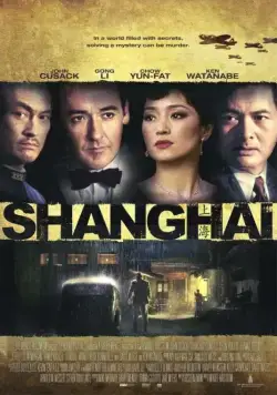 Шанхай / Shanghai (2010) фильм скачать через торрент в хорошем качестве