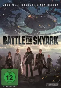 Битва за Скайарк / Battle for Skyark (2017) фильм скачать через торрент в хорошем качестве