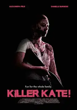 Убийца Кэйт! / Killer Kate! (2018) фильм скачать через торрент в хорошем качестве
