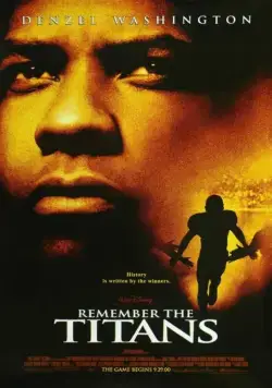 Вспоминая Титанов / Remember the Titans (2000) фильм скачать через торрент в хорошем качестве