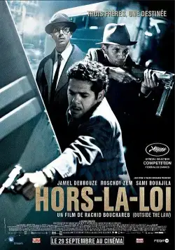 Вне закона / Hors la loi (2010) фильм скачать через торрент в хорошем качестве