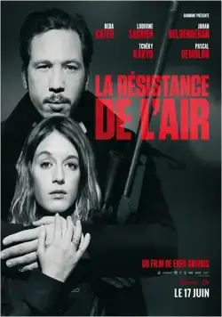 Сопротивление воздуха / La résistance de l'air (2015) фильм скачать через торрент в хорошем качестве