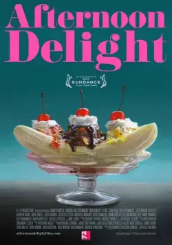 Полуденная нега / Afternoon Delight (2013) фильм скачать через торрент в хорошем качестве