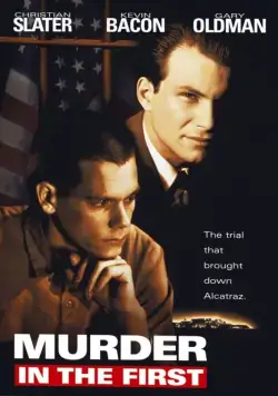 Убийство первой степени / Murder in the First (1994) фильм скачать через торрент в хорошем качестве