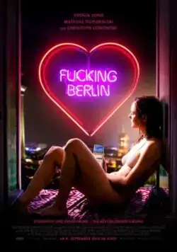 Чёртов Берлин / Fucking Berlin (2016) фильм скачать через торрент в хорошем качестве