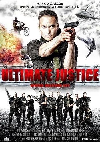 Окончательный приговор / Ultimate Justice (2017) фильм скачать через торрент в хорошем качестве