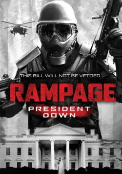 Ярость 3 / Rampage: President Down (2016) фильм скачать через торрент в хорошем качестве