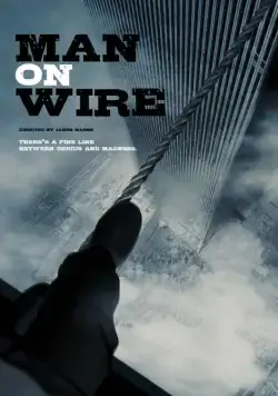 Человек на проволоке / Man on Wire (2007) фильм скачать через торрент в хорошем качестве