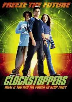 Останавливающие время / Clockstoppers (2002) фильм скачать через торрент в хорошем качестве