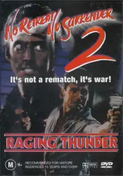 Не отступать и не сдаваться 2: Штормовое предупреждение / No Retreat, No Surrender 2: Raging Thunder (1987) фильм скачать через торрент в хорошем качестве