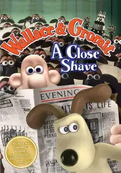 Уоллес и Громит: Выбрить наголо / Wallace & Gromit in A Close Shave (1995) мультфильм скачать через торрент в хорошем качестве
