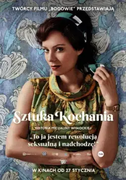 Искусство любви. История Михалины Вислоцкой / Sztuka kochania. Historia Michaliny Wislockiej (2017) фильм скачать через торрент в хорошем качестве