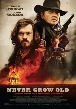 Не состарится / Never Grow Old (2019) фильм скачать через торрент в хорошем качестве