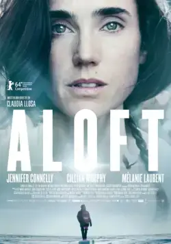 В воздухе / Aloft (2014) фильм скачать через торрент в хорошем качестве