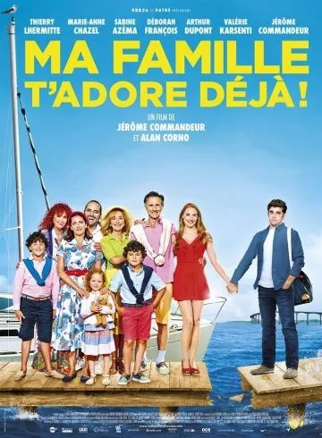 Моя семья тебя уже обожает / Ma famille t'adore déjà (2016) фильм скачать через торрент в хорошем качестве