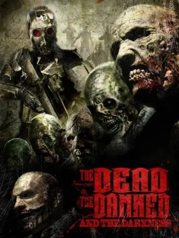 Мёртвые, проклятые и тьма / The Dead the Damned and the Darkness (2014) фильм скачать через торрент в хорошем качестве