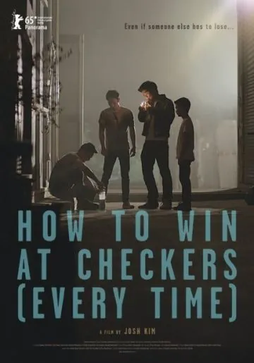 Как выигрывать в шашки / How to Win at Checkers (2015) фильм скачать через торрент в хорошем качестве