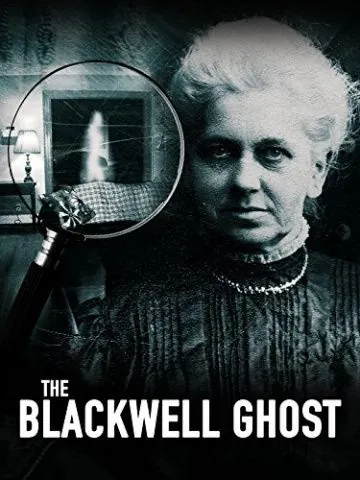Скачать Призрак Блэквелла / The Blackwell Ghost (2017) фильм через торрент на русском