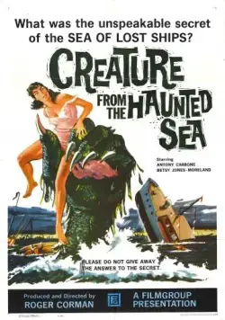 Существо из моря с привидениями / Creature from the Haunted Sea (1961) фильм скачать через торрент в хорошем качестве