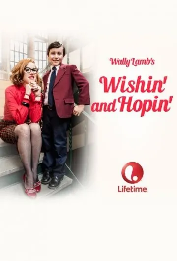 Желая и надеясь / Wishin' and Hopin' (2014) фильм скачать через торрент в хорошем качестве