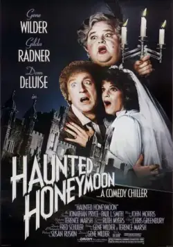 Медовый месяц с призраками / Haunted Honeymoon (1986) фильм скачать через торрент в хорошем качестве