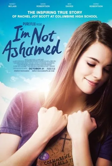 Мне не стыдно / I'm Not Ashamed: The Rachel Joy Scott Columbine Story (2016) фильм скачать через торрент в хорошем качестве