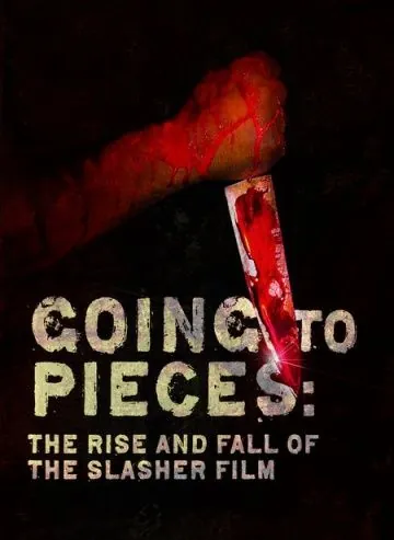 На куски: Рассвет и закат слэшеров / Going to Pieces: The Rise and Fall of the Slasher Film (2006) фильм скачать через торрент в хорошем качестве