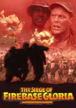 Осада базы «Глория» / The Siege of Firebase Gloria (1989) фильм скачать через торрент в хорошем качестве