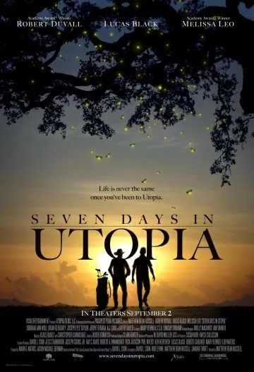 Семь дней в Утопии / Seven Days in Utopia (2011) фильм скачать через торрент в хорошем качестве