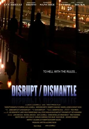 Война картелей / Disrupt/Dismantle (2010) фильм скачать через торрент в хорошем качестве