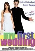 Моя первая свадьба / My First Wedding (2004) фильм скачать через торрент в хорошем качестве