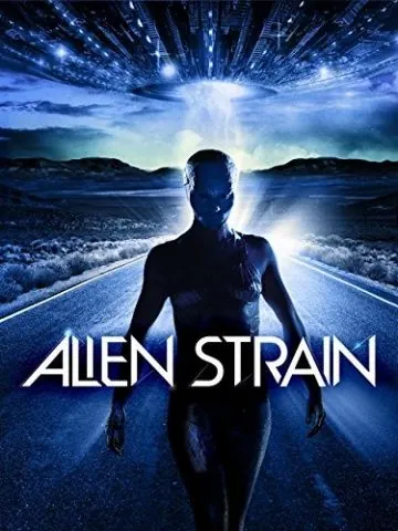 Инопланетная раса / Alien Strain (2014) фильм скачать через торрент в хорошем качестве