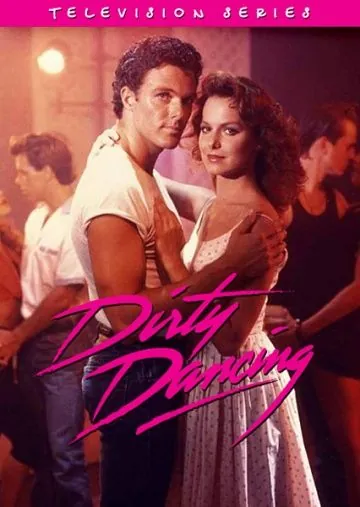 Грязные танцы / Dirty Dancing (1988) cериал скачать через торрент в хорошем качестве