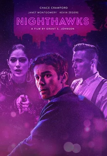 Полуночники / Nighthawks (2019) фильм скачать через торрент в хорошем качестве