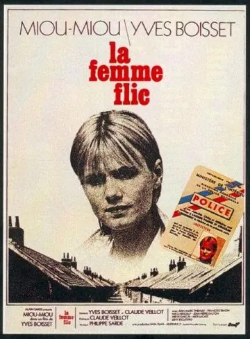 Женщина-полицейский / La femme flic (1979) фильм скачать через торрент в хорошем качестве