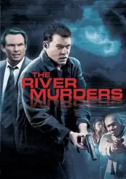 Речные убийства / The River Murders (2011) фильм скачать через торрент в хорошем качестве