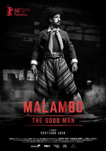 Маламбо, хороший человек / Malambo, el hombre bueno (2018) фильм скачать через торрент в хорошем качестве
