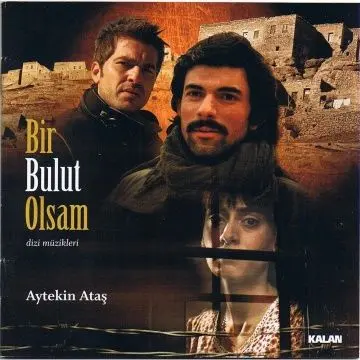 Если бы я стал облаком / Bir Bulut Olsam (2005) cериал скачать через торрент в хорошем качестве